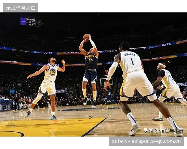 NBA掘金内外结合十分顺畅,整体节奏顺势提升